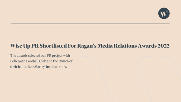 Wise Up PR Shortlisted As Finalist For Ragan's Media Relations Awards 2022