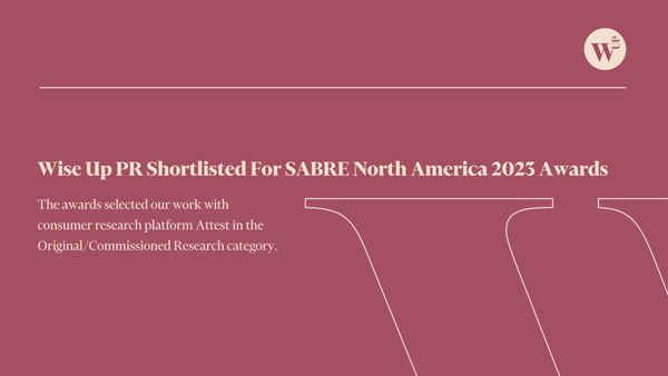 Wise Up PR Shortlisted As Finalist For SABRE North America 2023 Awards