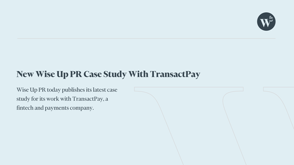 Building Trust and Credibility: A PR Case Study for Fintech Companies